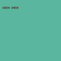 5BB69E - Green Sheen color image preview