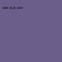 6C5E8A - Dark Blue-Gray color image preview