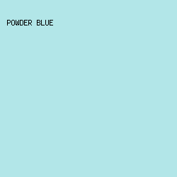 B2E6E8 - Powder Blue color image preview