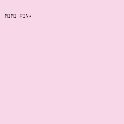 F8D8E8 - Mimi Pink color image preview