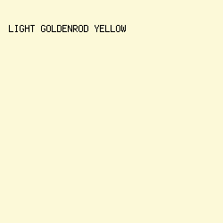 FBF9D7 - Light Goldenrod Yellow color image preview