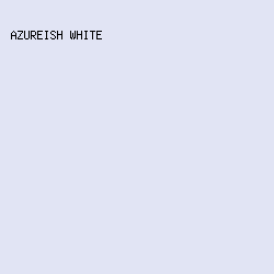 e1e4f4 - Azureish White color image preview