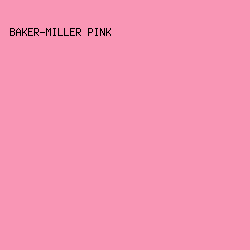F996B5 - Baker-Miller Pink color image preview