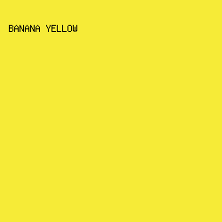 F6EB37 - Banana Yellow color image preview