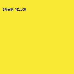 F8E831 - Banana Yellow color image preview