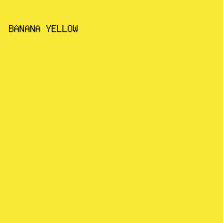 F8E937 - Banana Yellow color image preview