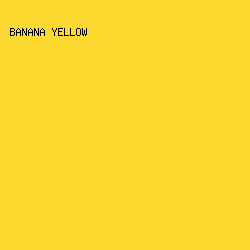 FCD92E - Banana Yellow color image preview