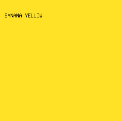 FFE225 - Banana Yellow color image preview