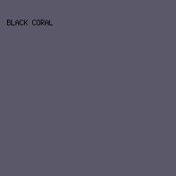 5B586A - Black Coral color image preview