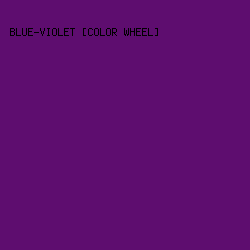 5E0D6F - Blue-Violet [Color Wheel] color image preview