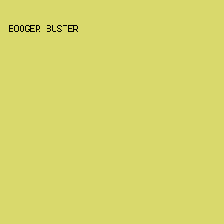 d9d96c - Booger Buster color image preview