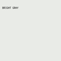E9EBE7 - Bright Gray color image preview