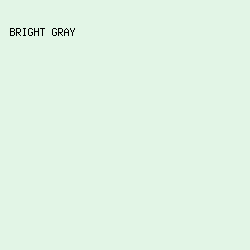 e2f5e6 - Bright Gray color image preview