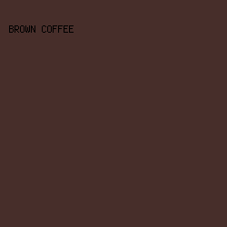 472e2a - Brown Coffee color image preview