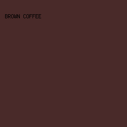 492a29 - Brown Coffee color image preview