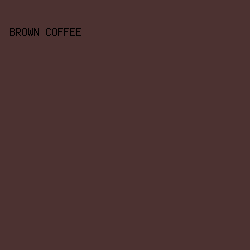 4C3231 - Brown Coffee color image preview