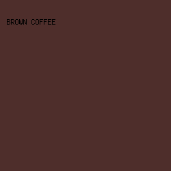 4E2E2B - Brown Coffee color image preview