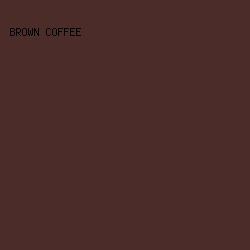4b2c28 - Brown Coffee color image preview