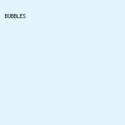 e3f4fd - Bubbles color image preview