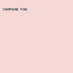 F6D8D4 - Champagne Pink color image preview