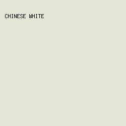 E5E6D8 - Chinese White color image preview