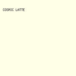 FFFEE6 - Cosmic Latte color image preview