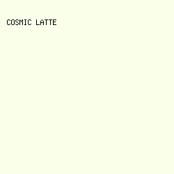 f9ffe8 - Cosmic Latte color image preview