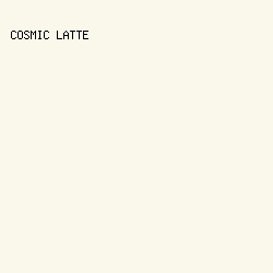 faf8eb - Cosmic Latte color image preview