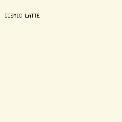 fcf8e6 - Cosmic Latte color image preview