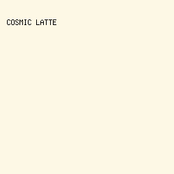 fdf8e5 - Cosmic Latte color image preview