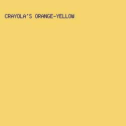 F4D46B - Crayola's Orange-Yellow color image preview
