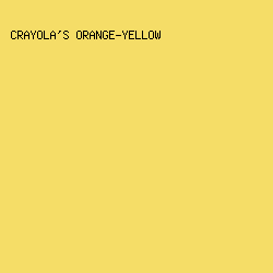 F5DD67 - Crayola's Orange-Yellow color image preview