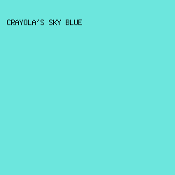 6CE6DD - Crayola's Sky Blue color image preview