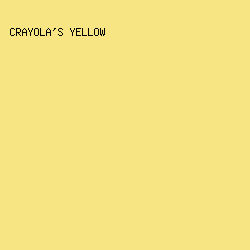 F7E482 - Crayola's Yellow color image preview