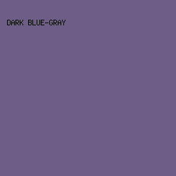 6D5D87 - Dark Blue-Gray color image preview