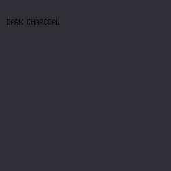 2e2e36 - Dark Charcoal color image preview