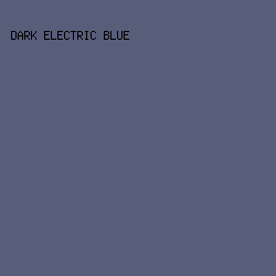 585D7A - Dark Electric Blue color image preview