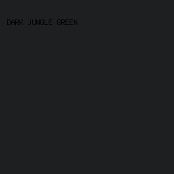 1E1F21 - Dark Jungle Green color image preview
