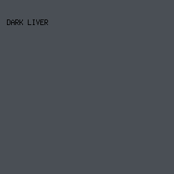 4A4F55 - Dark Liver color image preview