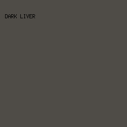 4F4C47 - Dark Liver color image preview