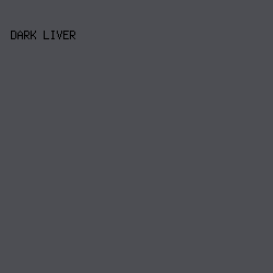 4d4e53 - Dark Liver color image preview