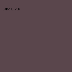 5a464c - Dark Liver color image preview