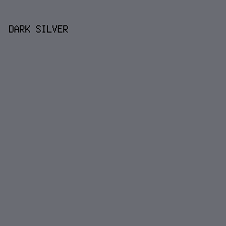 6A6C73 - Dark Silver color image preview