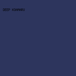 2d355d - Deep Koamaru color image preview