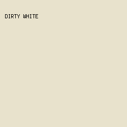 E8E2CC - Dirty White color image preview