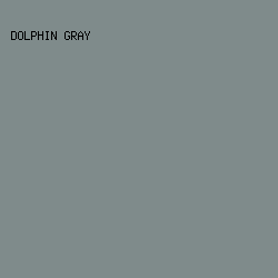 7F8B8B - Dolphin Gray color image preview