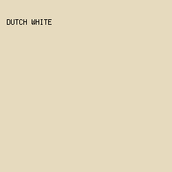 E6DABE - Dutch White color image preview
