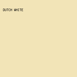 f2e4b7 - Dutch White color image preview