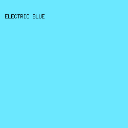 6BE8FF - Electric Blue color image preview