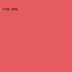 E65C5C - Fire Opal color image preview